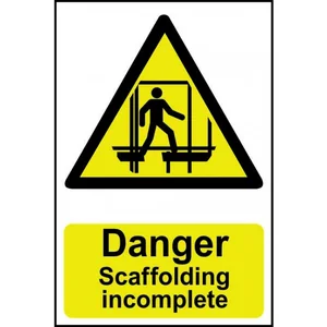 Danger Scaffolding Incomplete - PVC (400 x 600mm)
